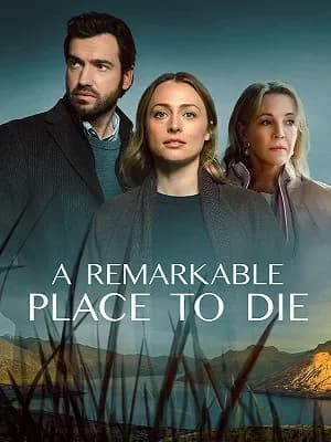 A Remarkable Place to Die