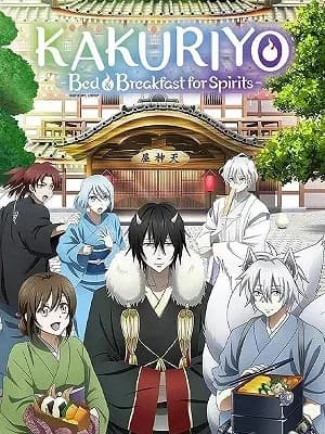 Kakuriyo: Bed & Breakfast for Spirits
