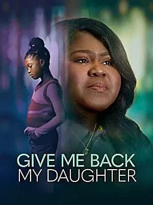 Give Me Back My Daughter