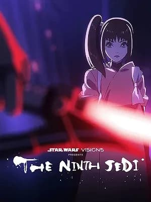 Star Wars: Visions Presents - The Ninth Jedi