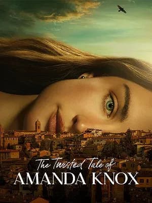 The Twisted Tale of Amanda Knox