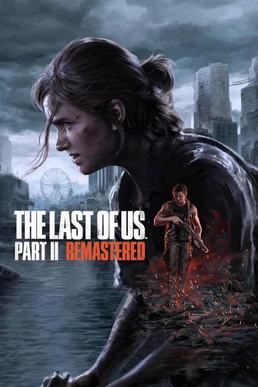 The Last of Us: Part II Remastered