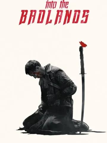 Into the Badlands